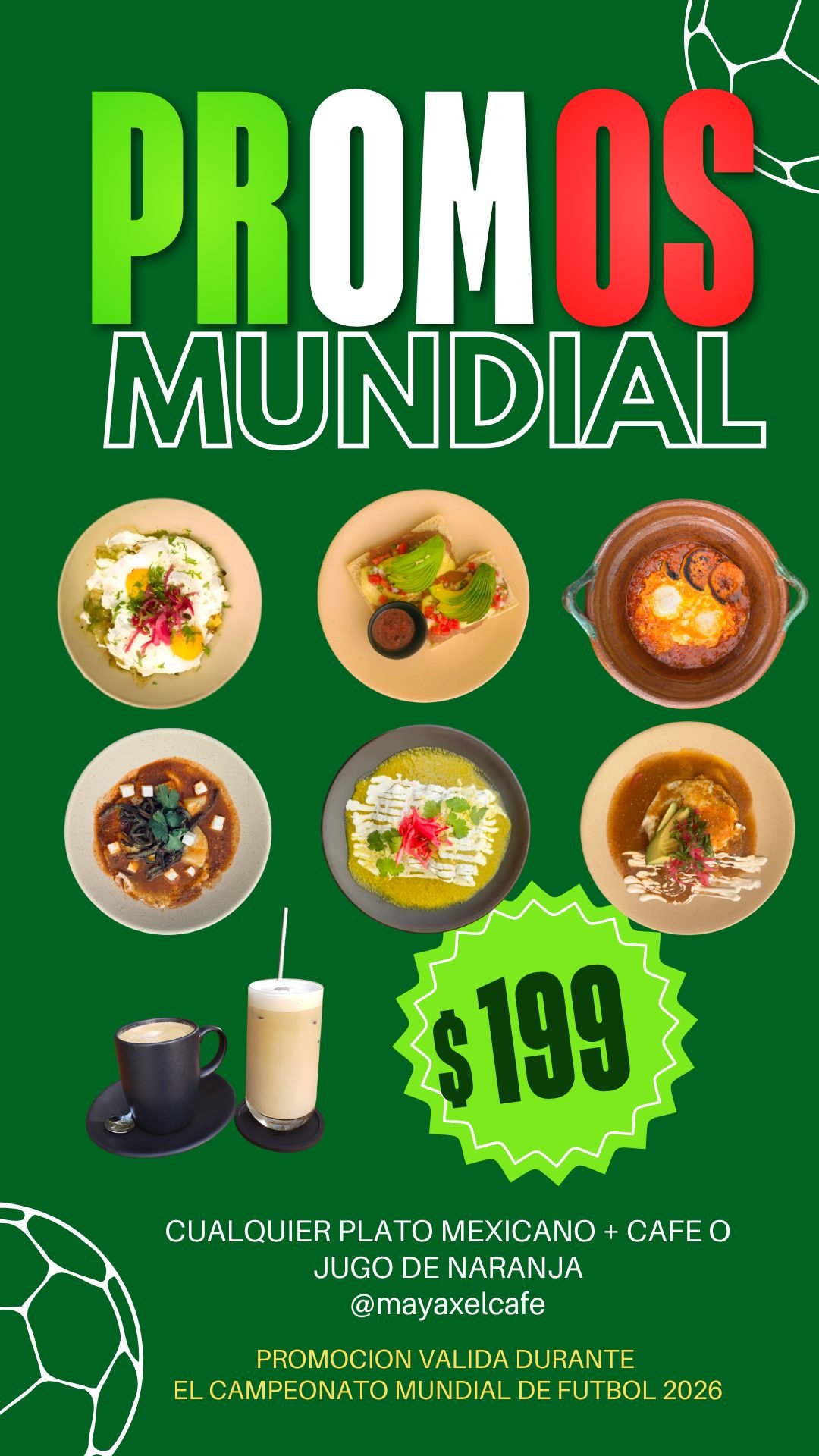 Promoción Mundial Mayaxel Café: $199 cualquier plato mexicano más café o jugo de naranja